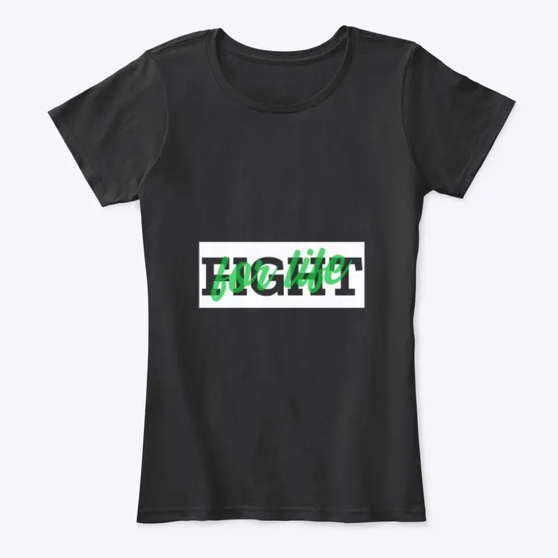 Fight For Life Tees