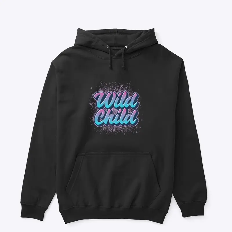 Wild Child Hoodie/Crewneck